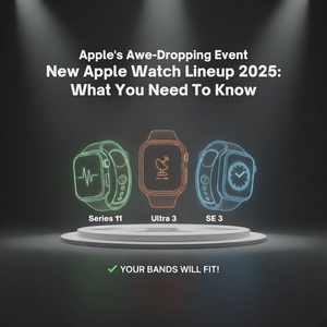 Apple's 2025 Watch Lineup is Here: What You Need to Know (And Will Your Bands Fit?)
